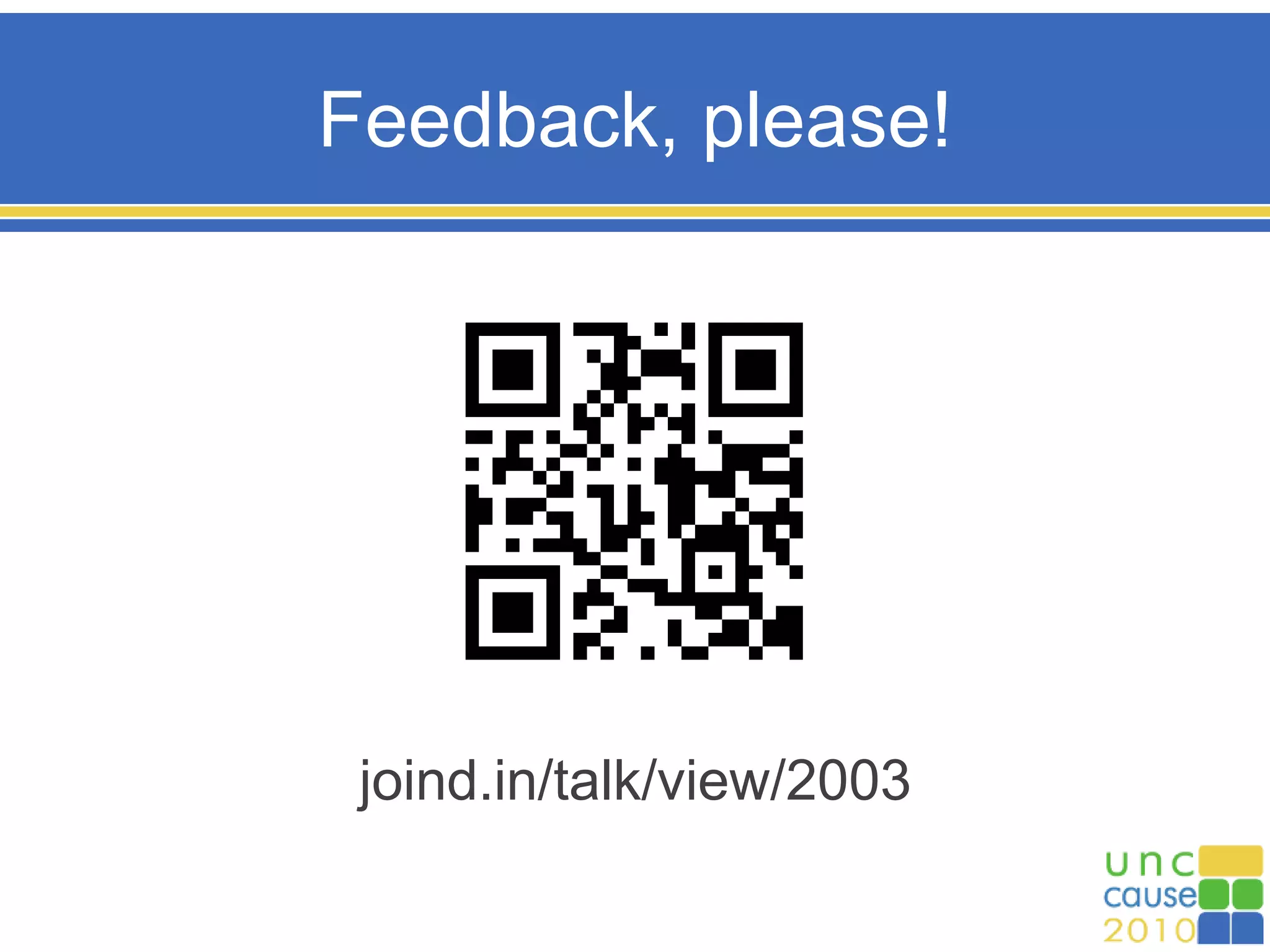 Feedback, please!
joind.in/talk/view/2003
 