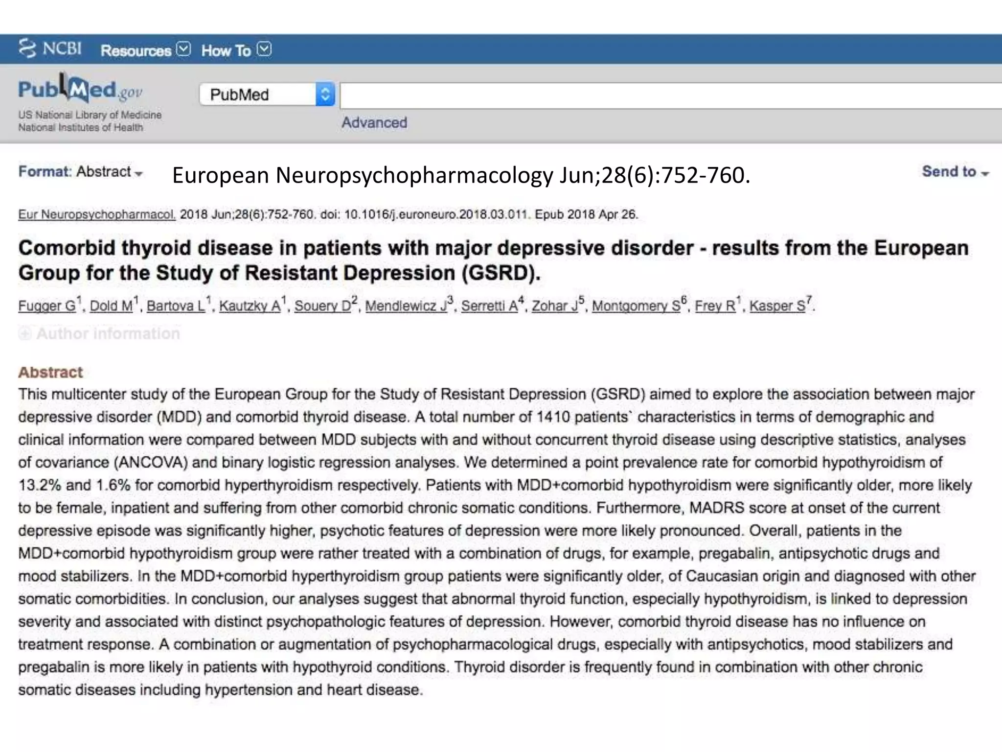 European Neuropsychopharmacology Jun;28(6):752-760.
 
