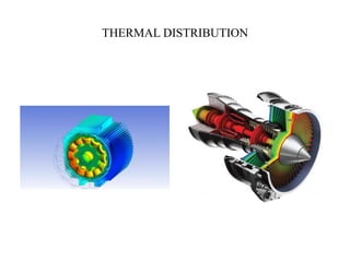 THERMAL DISTRIBUTION
 