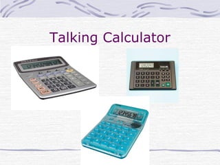 Talking Calculator
 