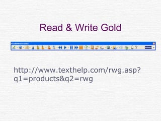Read & Write Gold
http://www.texthelp.com/rwg.asp?
q1=products&q2=rwg
 