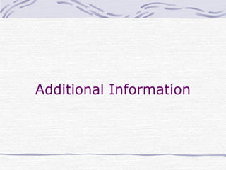 Additional Information
 