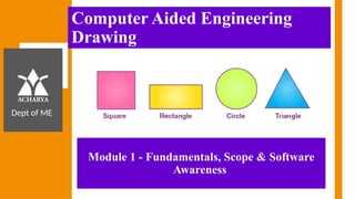 CAED Foundation Module 1 computer aided engineering drawing | PPTX