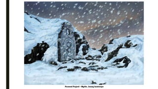 Personal Project – Mystic, Snowy Landscape
 