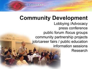 Holistic ApproachGovernment, Businesses, Employers, Community Organizations, Schools, Communities, Parents, Volunteers