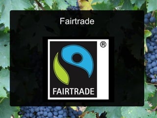 Fairtrade 
 