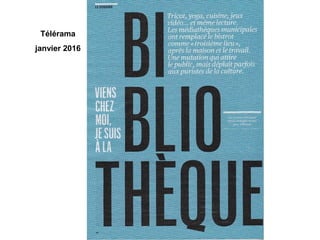 Télérama
janvier 2016
 