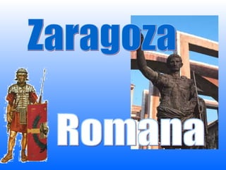 Zaragoza Romana 