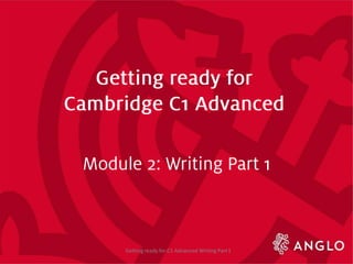 Getting ready for C1 Advanced Writing Part1
 