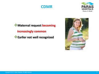 Caesarean delivery by Maternal Request (CDMR) | PPTX