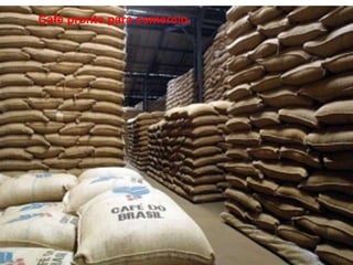 Café pronto para comercio.
 
