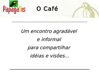 Café com conversa