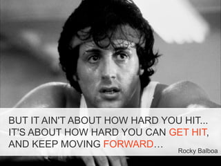 Copyright © ELO Group 2013 - ConfidencialCopyright © ELO Group 2013 - Confidencial
Rocky Balboa
BUT IT AIN'T ABOUT HOW HARD YOU HIT...
IT'S ABOUT HOW HARD YOU CAN GET HIT,
AND KEEP MOVING FORWARD…
 
