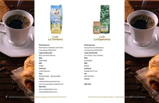 14 15Dirección General de Contrataciones Públicas • Catálogo de Pequeños Productores de Café DominicanoDirección General de Contrataciones Públicas • Catálogo de Pequeños Productores de Café Dominicano
Café
La Tambora
Café
La Esperanza
Producido por:
Movimiento Cafetalero de Acción
Comunitaria (MOVICAC)
Lugar producción:
Baní, provincia Peravia
RNC:
415001082
RPE:
35318
Contacto:
Jorge Guerrero
Tels.:
829.962.9349 • 829.343.9592
Correo:
cafelatambora@hotmail.com
movicac.exp.logística@gmail.com
Web Site:
www.cafelatambora.com
info@cafelatambora.com
Producido por:
Asociación de Caficultores
La Esperanza (ASOCAES)
Lugar producción:
Los Cacaos, San Cristóbal
RNC:
414012081
RPE:
83504
Contacto:
Eulogio de la Cruz
Tel.:
829.719.0072
Correo:
Web Site:
 