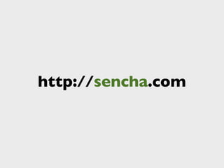 http://sencha.com
 