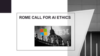 ROME CALL FOR AI ETHICS
 
