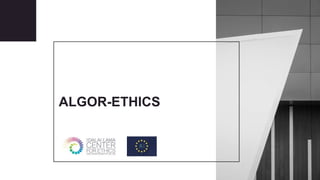 ALGOR-ETHICS
 