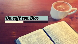 Un café con Dios
 
