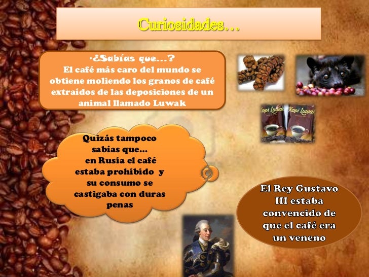 Cafe leyendas, datos curiosos y algo más