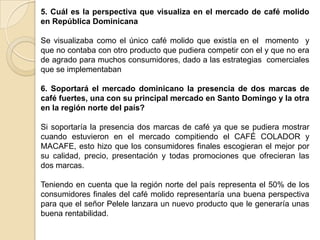Realizar Investigación de mercado de manera permanente