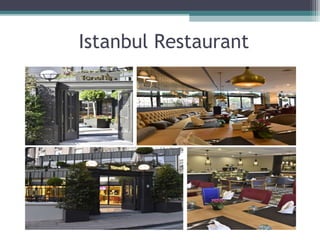 Istanbul Restaurant
 