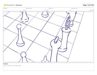 Scene
018
Duration
01:08
Panel
1
Duration
00:08
Dialog
Clint: And you know why?
Torino2 Page 110/142
 