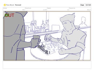 Scene
001
Duration
12:05
Panel
11
Duration
00:17
Torino2 Page 12/142
 