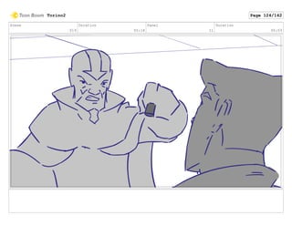 Scene
019
Duration
05:18
Panel
11
Duration
00:03
Torino2 Page 124/142
 