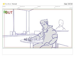 Scene
021
Duration
11:17
Panel
8
Duration
01:21
Torino2 Page 139/142
 