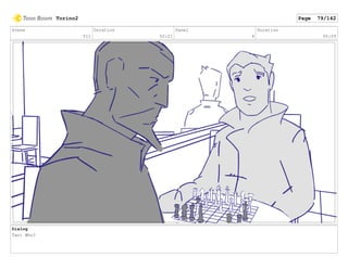 Scene
011
Duration
02:21
Panel
4
Duration
00:09
Dialog
Tao: Who?
Torino2 Page 79/142
 