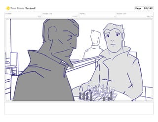 Scene
011
Duration
02:21
Panel
5
Duration
00:16
Torino2 Page 80/142
 