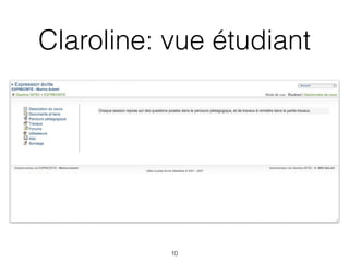 Claroline: vue étudiant




           10
 