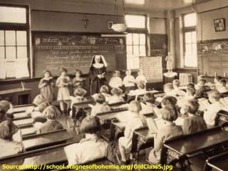 Source: http://school.stagnesofbohemia.org/OldClass5.jpg
 