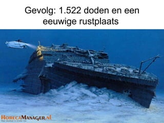 Gevolg: 1.522 doden en een
   eeuwige rustplaats
 