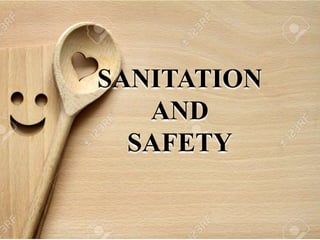 SANITATION
AND
SAFETY
 