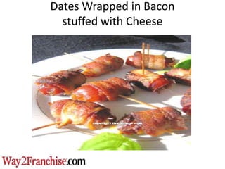 Dates Wrapped in Bacon
  stuffed with Cheese
 
