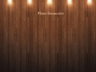 Plano financeiro
 