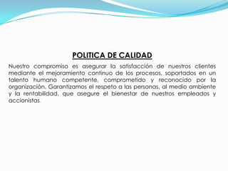 MISIONSomos una organización reconocida por brindar soluciones de limpieza y cuidado en el hogar, instituciones e industria a través de la innovación, producción y comercialización de productos que cumplan las expectativas de nuestros clientes. VISIONSomos una organización reconocida por brindar soluciones de limpieza y cuidado en el hogar, instituciones e industria a través de la innovación, producción y comercialización de productos que cumplan las expectativas de nuestros clientes. 