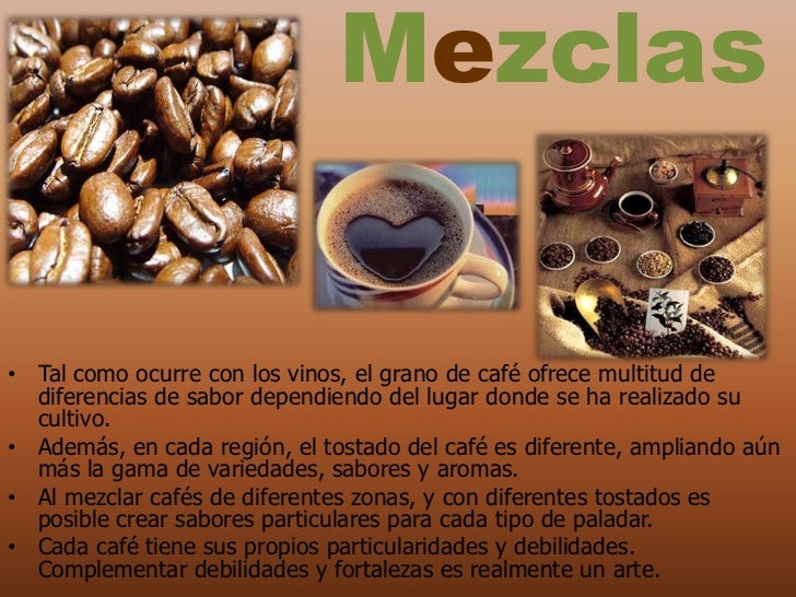 Cafe y sus mezclas