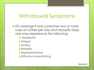 reducing caffeine withdrawal symptoms