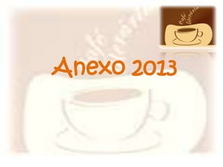 Anexo 2013

 