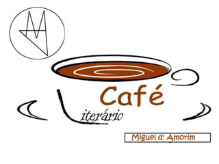 Miguel d’ Amorim

 