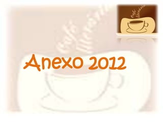 Anexo 2012

 
