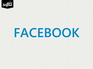 FACEBOOK 
 