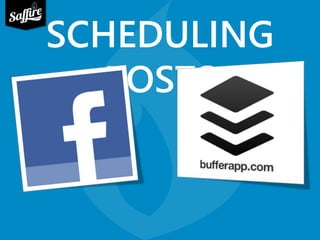 SCHEDULING 
POSTS 
 