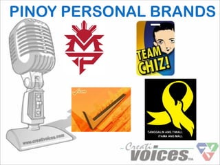 PINOY PERSONAL BRANDS
 