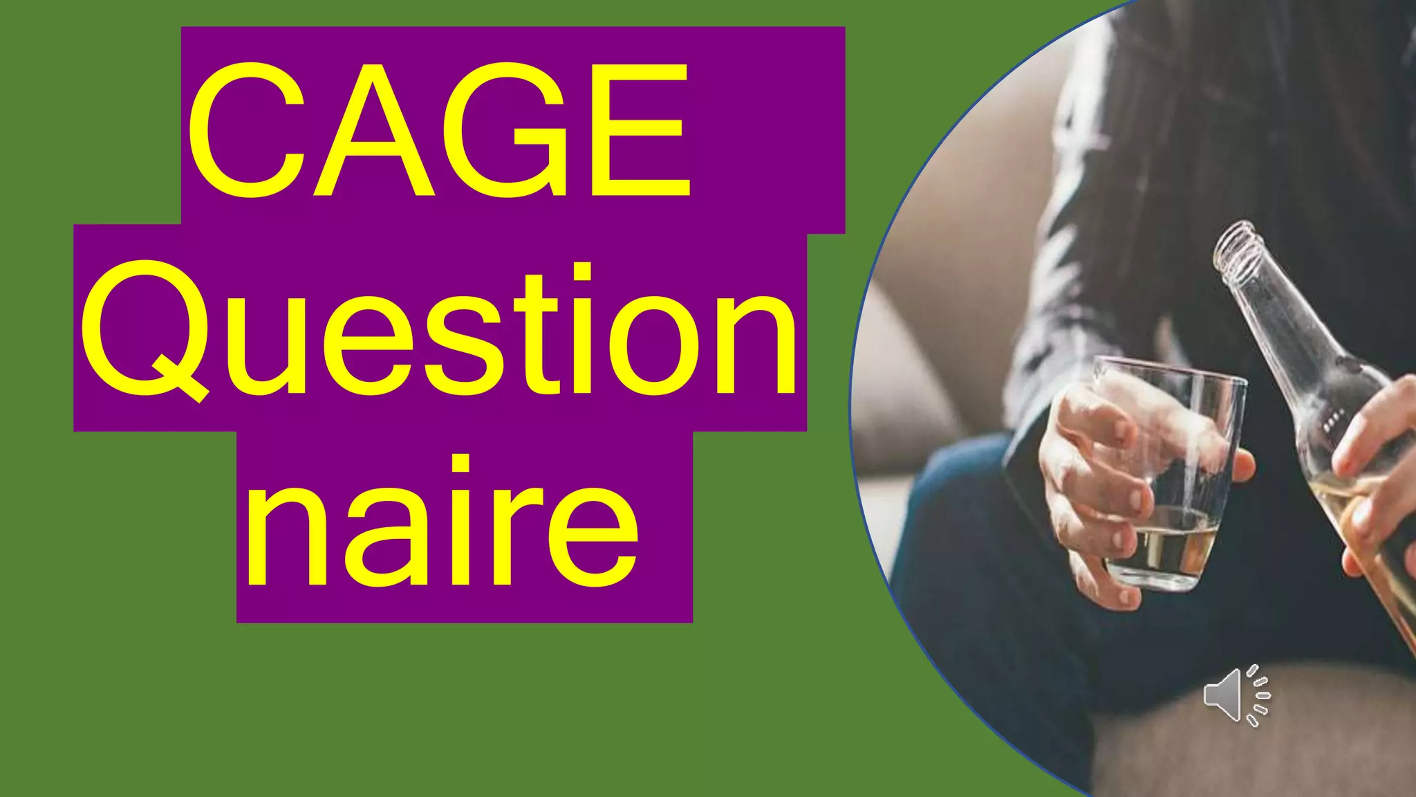 CAGE Questionnaire.pptx