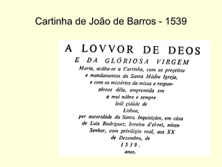 Cartinha de João de Barros - 1539 
