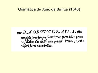 Gramática de João de Barros (1540) 