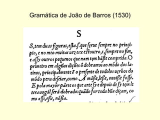 Gramática de João de Barros (1530) 